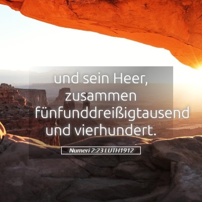 Picture 05 - Numeri 2:23 LUTH1912 - und sein Heer, zusammen fünfunddreißigtausend - Bible Verse Picture