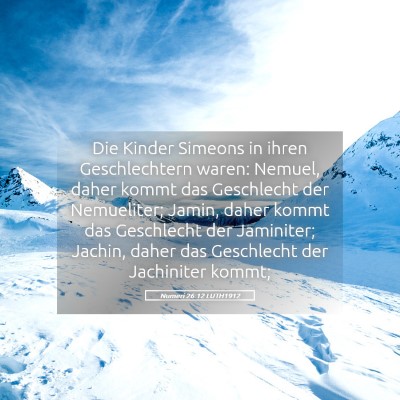 Picture 05 - Numeri 26:12 LUTH1912 - Die Kinder Simeons in ihren Geschlechtern waren: - Bible Verse Picture