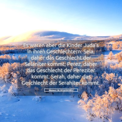 Picture 05 - Numeri 26:20 LUTH1912 - Es waren aber die Kinder Juda's in ihren - Bible Verse Picture