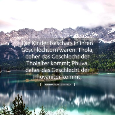 Picture 05 - Numeri 26:23 LUTH1912 - Die Kinder Isaschars in ihren Geschlechtern - Bible Verse Picture