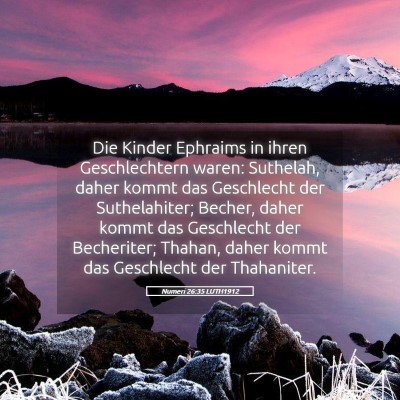 Picture 05 - Numeri 26:35 LUTH1912 - Die Kinder Ephraims in ihren Geschlechtern waren: - Bible Verse Picture
