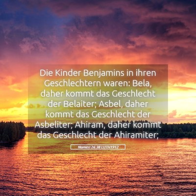 Picture 05 - Numeri 26:38 LUTH1912 - Die Kinder Benjamins in ihren Geschlechtern - Bible Verse Picture