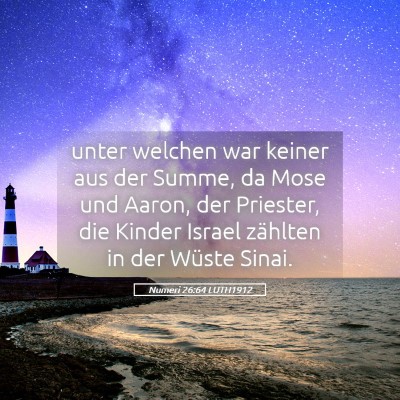 Picture 05 - Numeri 26:64 LUTH1912 - unter welchen war keiner aus der Summe, da Mose - Bible Verse Picture