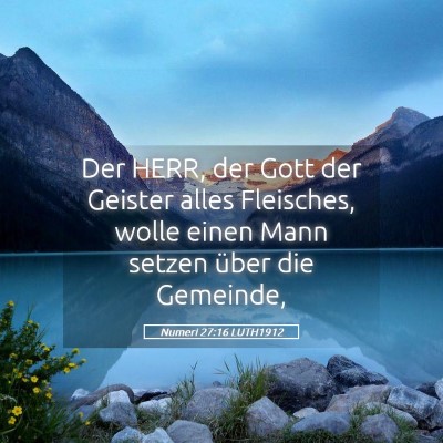 Picture 05 - Numeri 27:16 LUTH1912 - Der HERR, der Gott der Geister alles Fleisches, - Bible Verse Picture