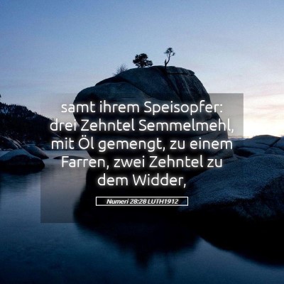 Picture 05 - Numeri 28:28 LUTH1912 - samt ihrem Speisopfer: drei Zehntel Semmelmehl, - Bible Verse Picture
