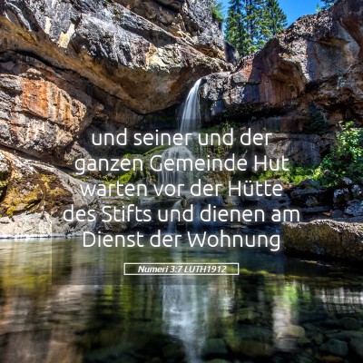 Picture 05 - Numeri 3:7 LUTH1912 - und seiner und der ganzen Gemeinde Hut warten vor - Bible Verse Picture