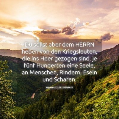 Picture 05 - Numeri 31:28 LUTH1912 - Du sollst aber dem HERRN heben von den - Bible Verse Picture
