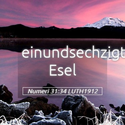 Picture 05 - Numeri 31:34 LUTH1912 - einundsechzigtausend - Bible Verse Picture