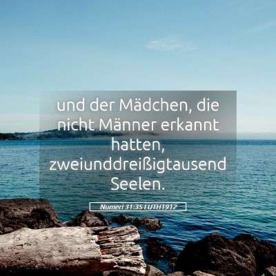Picture 05 - Numeri 31:35 LUTH1912 - und der Mädchen, die nicht Männer erkannt - Bible Verse Picture