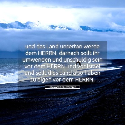 Picture 05 - Numeri 32:22 LUTH1912 - und das Land untertan werde dem HERRN; darnach - Bible Verse Picture