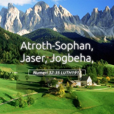 Picture 05 - Numeri 32:35 LUTH1912 - Atroth-Sophan, Jaser, - Bible Verse Picture