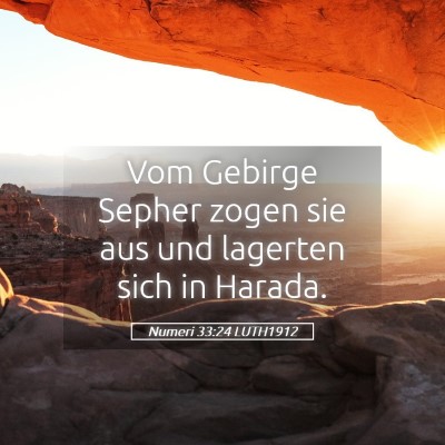 Picture 05 - Numeri 33:24 LUTH1912 - Vom Gebirge Sepher zogen sie aus und lagerten - Bible Verse Picture
