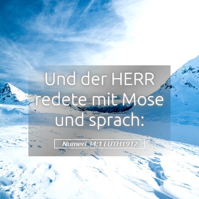 Picture 05 - Numeri 34:1 LUTH1912 - Und der HERR redete mit Mose und - Bible Verse Picture