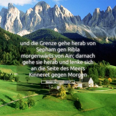 Picture 05 - Numeri 34:11 LUTH1912 - und die Grenze gehe herab von Sepham gen Ribla - Bible Verse Picture