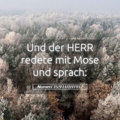 Picture 05 - Numeri 35:9 LUTH1912 - Und der HERR redete mit Mose und - Bible Verse Picture