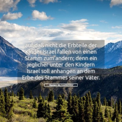 Picture 05 - Numeri 36:7 LUTH1912 - auf daß nicht die Erbteile der Kinder Israel - Bible Verse Picture