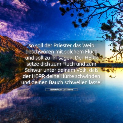 Picture 05 - Numeri 5:21 LUTH1912 - so soll der Priester das Weib beschwören mit - Bible Verse Picture