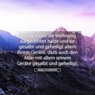 Picture 05 - Numeri 7:1 LUTH1912 - Und da Mose die Wohnung aufgerichtet hatte und - Bible Verse Picture