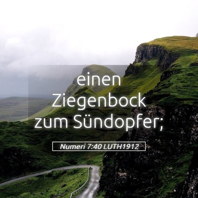 Picture 05 - Numeri 7:40 LUTH1912 - einen Ziegenbock zum - Bible Verse Picture