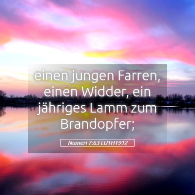 Picture 05 - Numeri 7:63 LUTH1912 - einen jungen Farren, einen Widder, ein jähriges - Bible Verse Picture