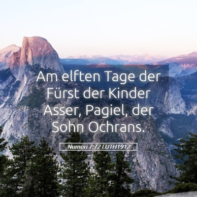 Picture 05 - Numeri 7:72 LUTH1912 - Am elften Tage der Fürst der Kinder Asser, - Bible Verse Picture