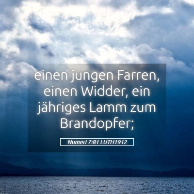 Picture 05 - Numeri 7:81 LUTH1912 - einen jungen Farren, einen Widder, ein jähriges - Bible Verse Picture