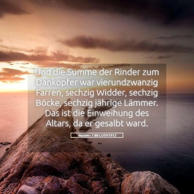 Picture 05 - Numeri 7:88 LUTH1912 - Und die Summe der Rinder zum Dankopfer war - Bible Verse Picture