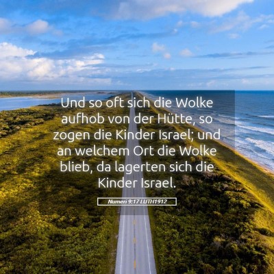 Picture 05 - Numeri 9:17 LUTH1912 - Und so oft sich die Wolke aufhob von der Hütte, - Bible Verse Picture