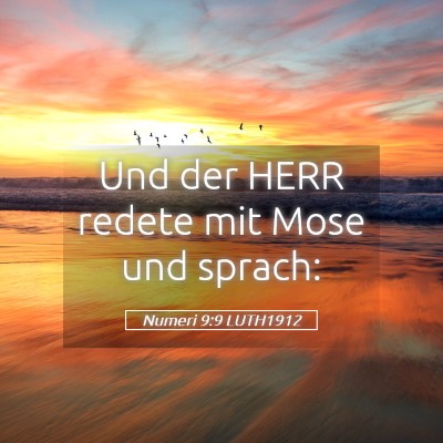 Picture 05 - Numeri 9:9 LUTH1912 - Und der HERR redete mit Mose und - Bible Verse Picture