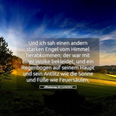 Picture 05 - Offenbarung 10:1 LUTH1912 - Und ich sah einen andern starken Engel vom Himmel - Bible Verse Picture