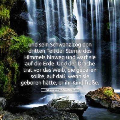 Picture 05 - Offenbarung 12:4 LUTH1912 - und sein Schwanz zog den dritten Teil der Sterne - Bible Verse Picture