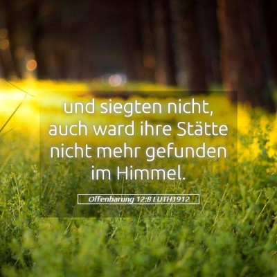 Picture 05 - Offenbarung 12:8 LUTH1912 - und siegten nicht, auch ward ihre Stätte nicht - Bible Verse Picture
