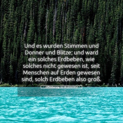 Picture 05 - Offenbarung 16:18 LUTH1912 - Und es wurden Stimmen und Donner und Blitze; und - Bible Verse Picture