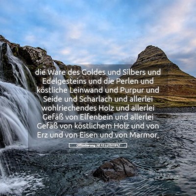 Picture 05 - Offenbarung 18:12 LUTH1912 - die Ware des Goldes und Silbers und Edelgesteins - Bible Verse Picture