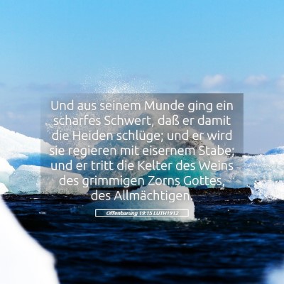 Picture 05 - Offenbarung 19:15 LUTH1912 - Und aus seinem Munde ging ein scharfes Schwert, - Bible Verse Picture