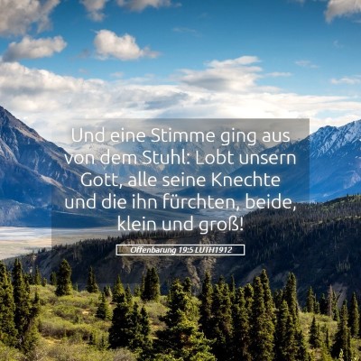 Picture 05 - Offenbarung 19:5 LUTH1912 - Und eine Stimme ging aus von dem Stuhl: Lobt - Bible Verse Picture