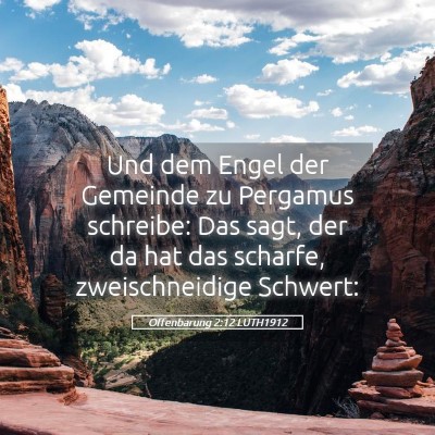Picture 05 - Offenbarung 2:12 LUTH1912 - Und dem Engel der Gemeinde zu Pergamus schreibe: - Bible Verse Picture