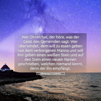 Picture 05 - Offenbarung 2:17 LUTH1912 - Wer Ohren hat, der höre, was der Geist den - Bible Verse Picture