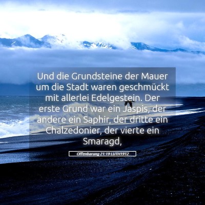 Picture 05 - Offenbarung 21:19 LUTH1912 - Und die Grundsteine der Mauer um die Stadt waren - Bible Verse Picture