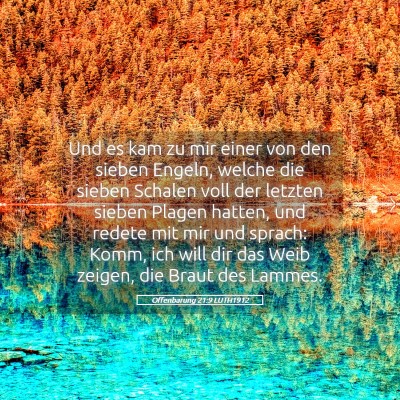 Picture 05 - Offenbarung 21:9 LUTH1912 - Und es kam zu mir einer von den sieben Engeln, - Bible Verse Picture