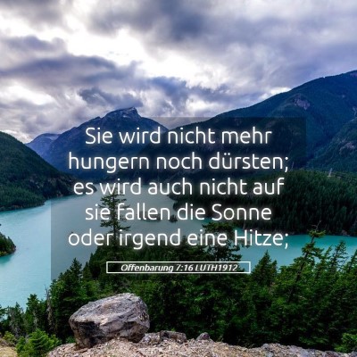 Picture 05 - Offenbarung 7:16 LUTH1912 - Sie wird nicht mehr hungern noch dürsten; es - Bible Verse Picture