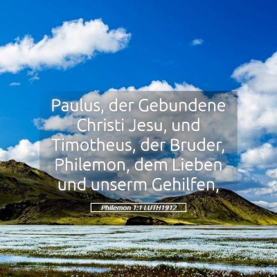 Picture 05 - Philemon 1:1 LUTH1912 - Paulus, der Gebundene Christi Jesu, und - Bible Verse Picture