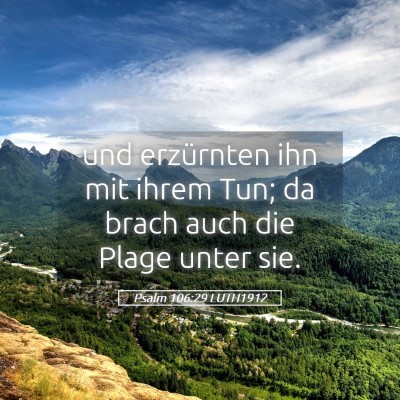 Picture 05 - Psalm 106:29 LUTH1912 - und erzürnten ihn mit ihrem Tun; da brach auch - Bible Verse Picture