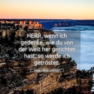 Picture 05 - Psalm 119:52 LUTH1912 - HERR, wenn ich gedenke, wie du von der Welt her - Bible Verse Picture