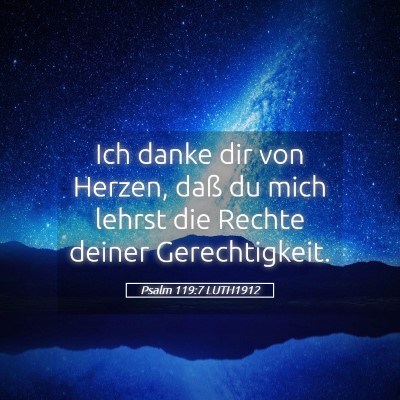 Picture 05 - Psalm 119:7 LUTH1912 - Ich danke dir von Herzen, daß du mich lehrst die - Bible Verse Picture