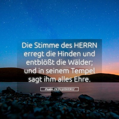 Picture 05 - Psalm 29:9 LUTH1912 - Die Stimme des HERRN erregt die Hinden und - Bible Verse Picture