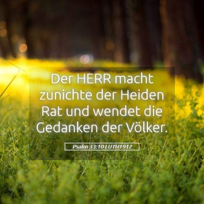 Picture 05 - Psalm 33:10 LUTH1912 - Der HERR macht zunichte der Heiden Rat und wendet - Bible Verse Picture