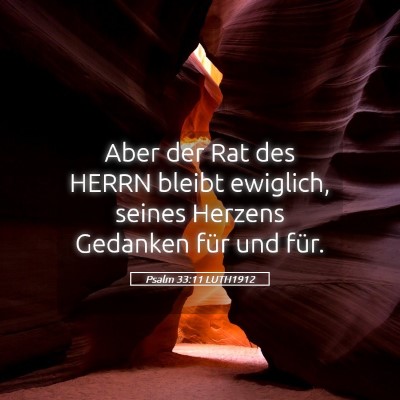 Picture 05 - Psalm 33:11 LUTH1912 - Aber der Rat des HERRN bleibt ewiglich, seines - Bible Verse Picture