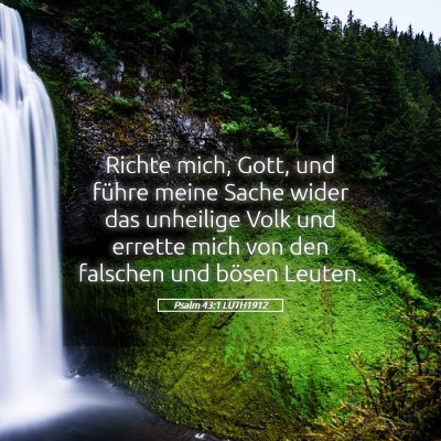 Picture 05 - Psalm 43:1 LUTH1912 - Richte mich, Gott, und führe meine Sache wider - Bible Verse Picture
