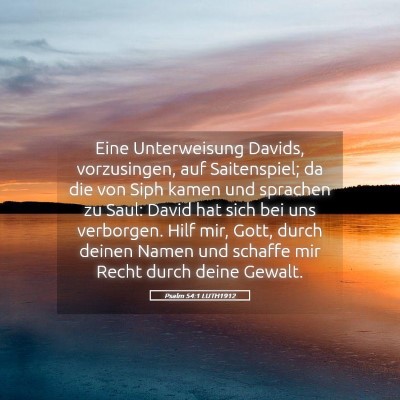 Picture 05 - Psalm 54:1 LUTH1912 - Eine Unterweisung Davids, vorzusingen, auf - Bible Verse Picture